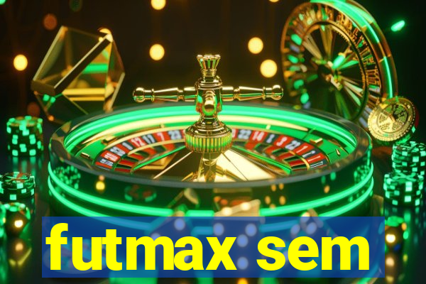 futmax sem